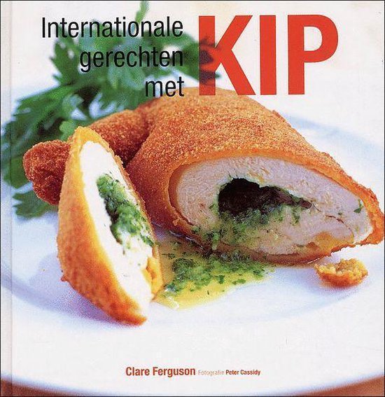 INTERNATIONALE GERECHTEN MET KIP - Clare Ferguson, Elsa Petersen - Schepelern