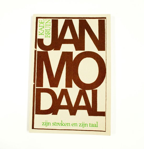 JAN MODAAL zijn streken en zijn taal - paperback - Hollandia 1979 - Evert de Bruin