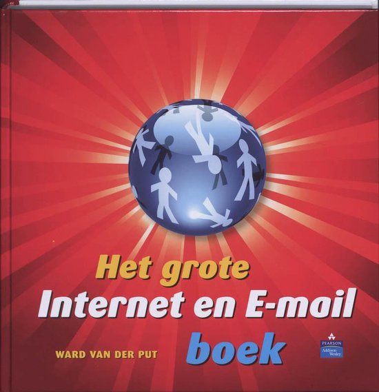 Het grote Internet en e - mail boek - W. van der Put