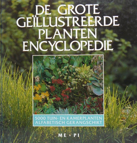 6 Grote geillustreerde plantenencyclopedie - J. Kruis