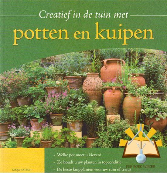 Creatief in de tuin met Potten en Kuipen - Tanja Ratsch