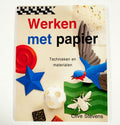 Werken met Papier, Technieken en Materialen - Judy Martin