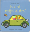 Is Dat Mijn Auto? - Fiona Watt, Rachel Wells
