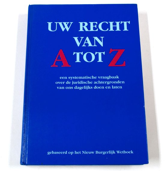 Uw recht van A tot Z - E. Prins - Van Emde Boas