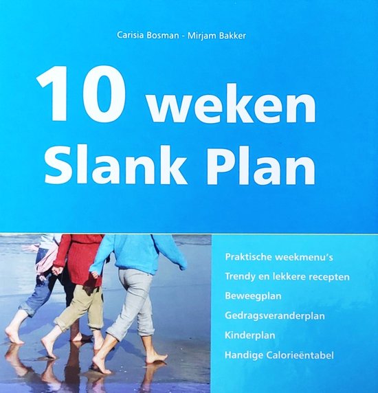 10 weken Slank Plan - C. Bosman, Margot Bakker