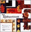Het lijstwerkboek - Deborah Schneebeli - Morrell