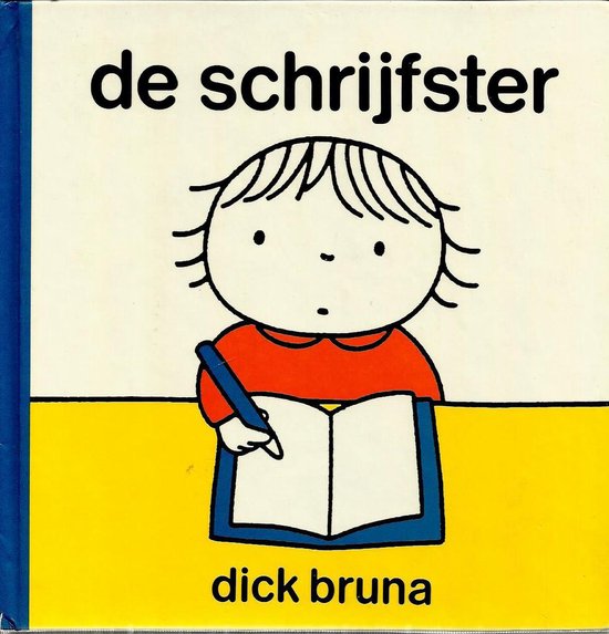 De schrijfster - Dick Bruna