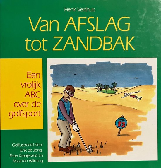 Van afslag tot zandbank - Henk * Veldhuis
