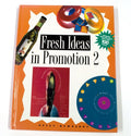 Fresh Ideas in Promotion 2 - Betsy Newberry