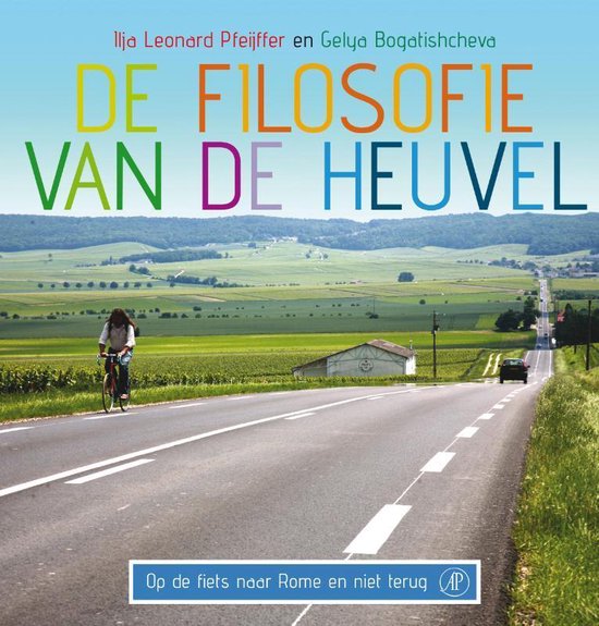 De filosofie van de heuvel - Ilja Leonard Pfeijffer, Gelya Bogatishcheva