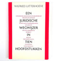 Juridische wegwijzer in 10 hoofdstukken - Uitterhoeve