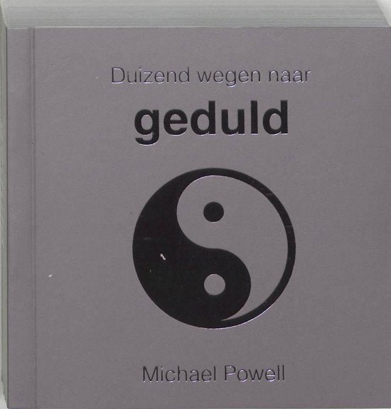 Duizend Wegen Naar Geduld - Michael Powell