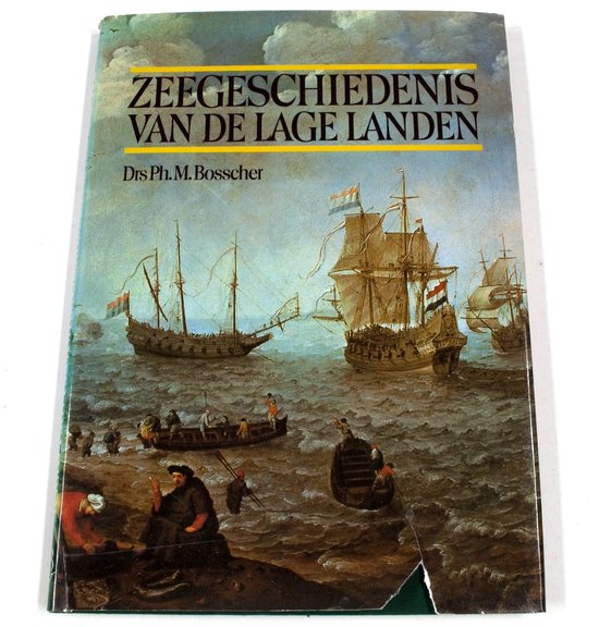 Zeegeschiedenis van de lage landen - Ph.M. Bosscher