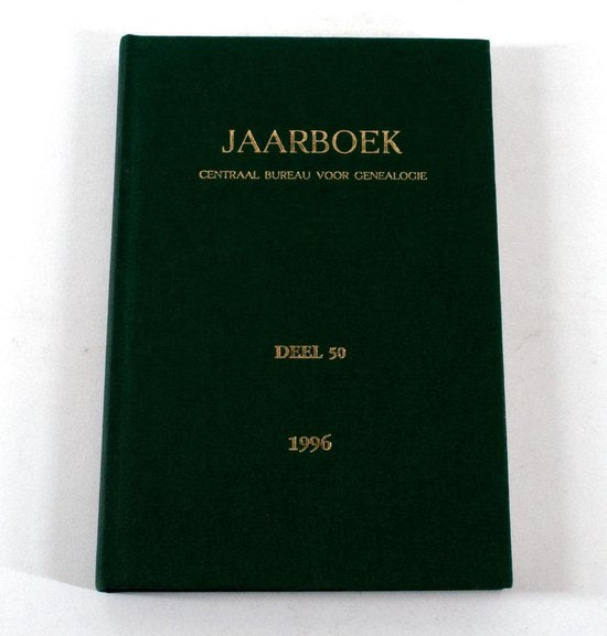 Jaarboek Centraal Bureau Voor Genealogie Deel 50 1996
