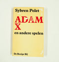 Adam X ; De softenonzoon, of Hoe solliciteert men bij het publiek ; De koning komt voorbij - Onbekend