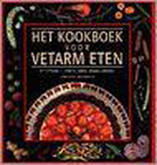 Het kookboek voor vetarm eten - Christine Mcfadden