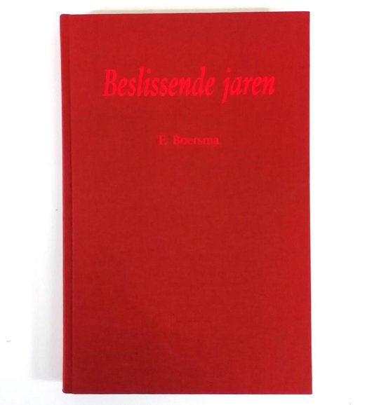 Beslissende jaren - Marelle Boersma
