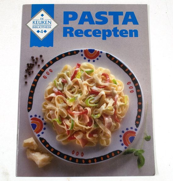 Pasta Recepten - De Keuken Bibliotheek 4 - Caroline Steenvoorden - Winter
