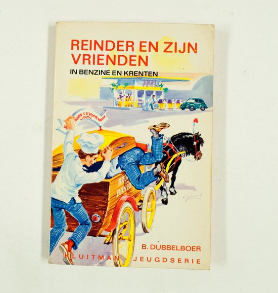 Reinder en zijn vrienden: in benzine en krenten - B. Dubbelboer