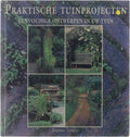 Praktische tuinprojecten: eenvoudige ontwerpen in uw tuin - David Stevens, Rebecca Reid