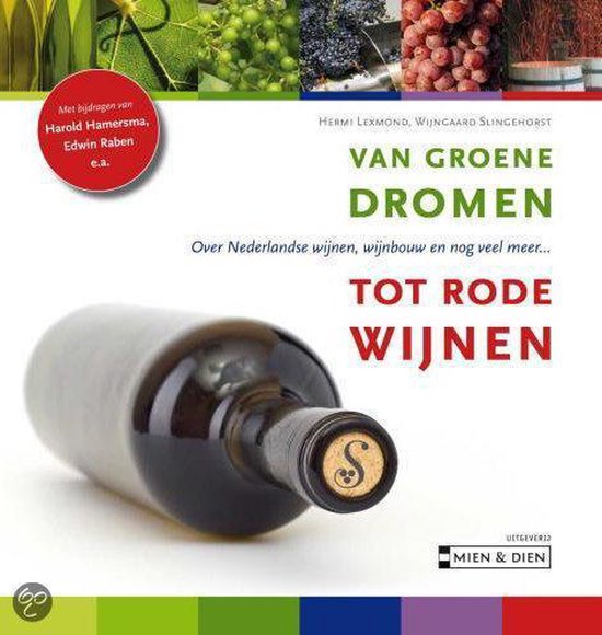 Van groene dromen tot rode wijnen - Hermi Lexmond
