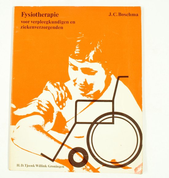 Fysiotherapie voor verpleegk.ziekenverz - Boschma, J.C. Boschma