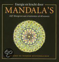 Energie En Kracht Door Mandala's - Marion Küstenmacher
