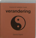 Duizend Wegen Naar Verandering - David Baird