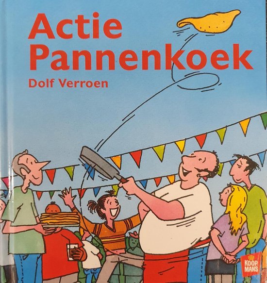 Actie Pannenkoek - Dolf Verroen, Auke Herrema