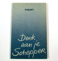 Denk aan je schepper - M. Quist