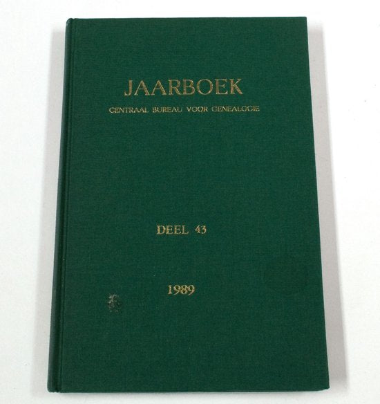 Jaarboek Centraal Bureau Voor Genealogie - Deel 43 - 1989