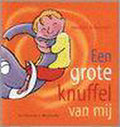 Grote Knuffel Van Mij - Danielle Schothorst