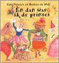 En Dan Was Ik De Prinses - Tiny Fisscher