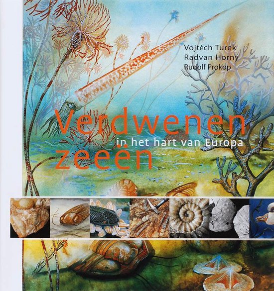 Verdwenen zeeën in het hart van Europa - V. Turek, R. Horny