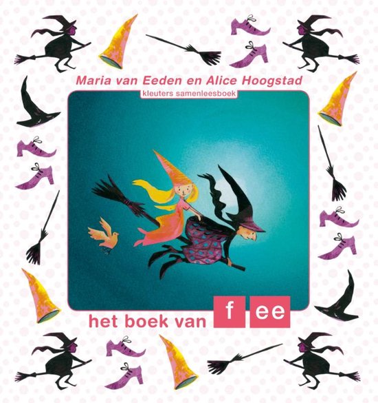Kleuters samenleesboek - Het boek van fee - Maria van Eeden, M. van Eeden