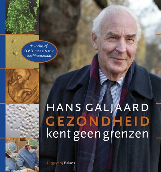 Gezondheid kent geen grenzen - H. Galjaard