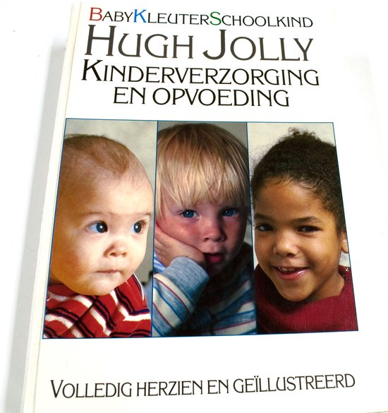 Kinderverzorging opvoeding 8e dr. - Hugh Joly