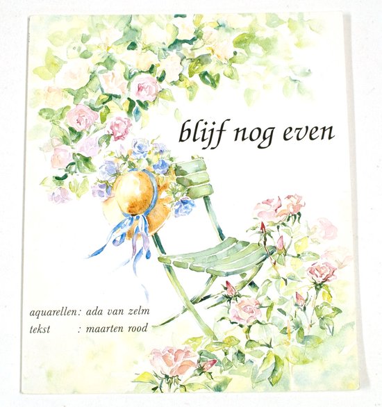 Blijf nog even - Ada van Zelm