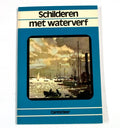 Schilderen met waterverf in uw vrije tijd - R. Hilder