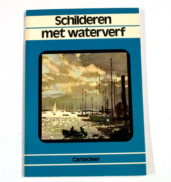Schilderen met waterverf in uw vrije tijd - R. Hilder