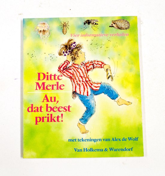 Au dat beest prikt - Merle, Alex de Wolf