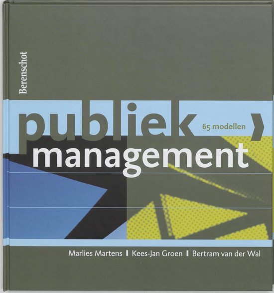 Publiek Management / 65 Modellen - Berenschot, K. - J. Groen