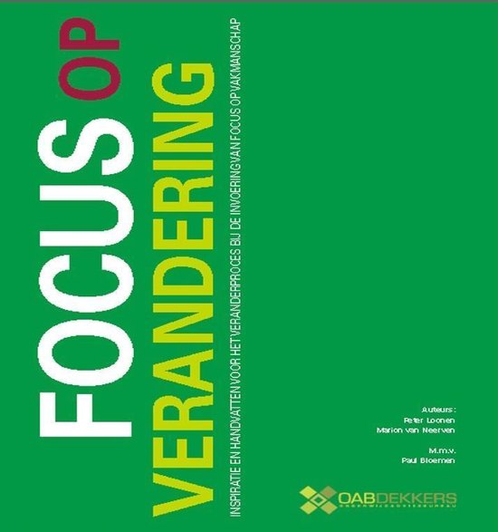 Focus op verandering - Peter Loonen, Marion van Neerven