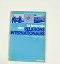 Le Francais Des Relations Internationales - Clement - Rondepierre