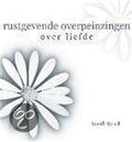 Rustgevende Overpeinzingen Over Liefde En Cd - D. Baird