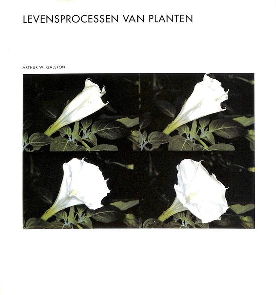 Levensprocessen van planten - Arthur W. Galston
