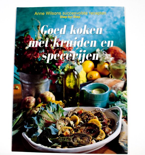 Goed koken met kruiden en specerijen - Yvonne Brink