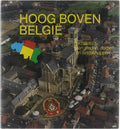 Hoog boven België - Philippe Daniel, Briels Jo (Jozef) 1934 - Koten Dick van
