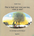 Dat is heel wat voor een kat, vind je niet? - Judith Viorst, Fleur van der Weel (illustraties)