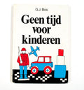 Geen tyd voor kinderen - Bos, Arnold Berbers